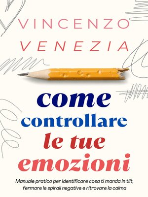 cover image of Come Controllare le tue Emozioni
